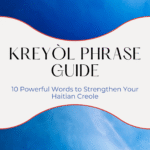 Kreyòl Phrase Guide